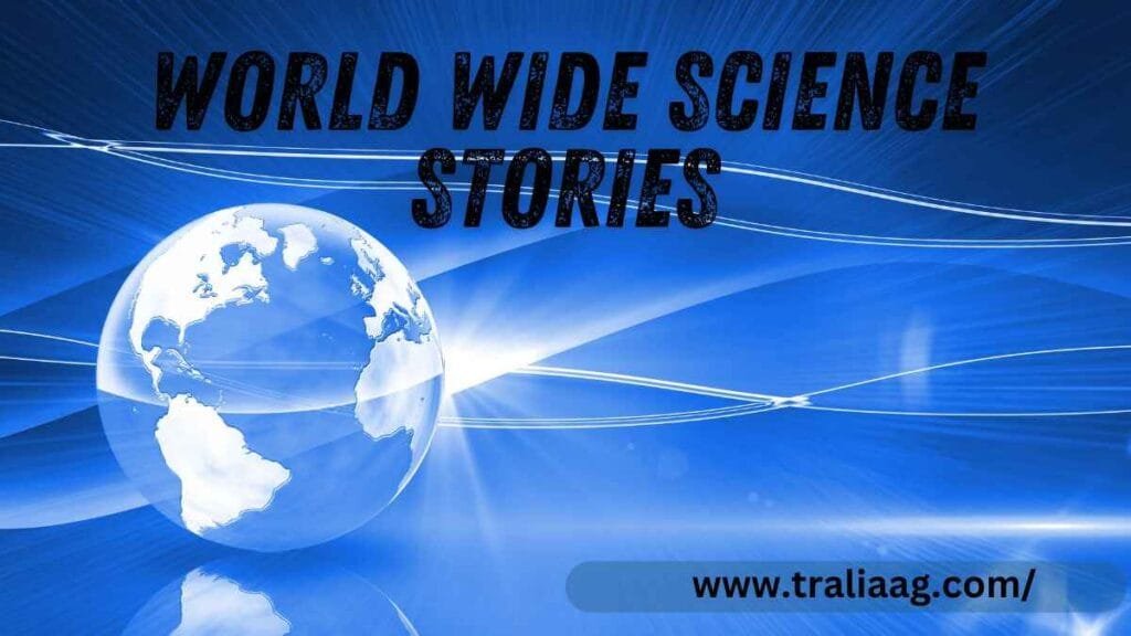 World Wide Science Stories