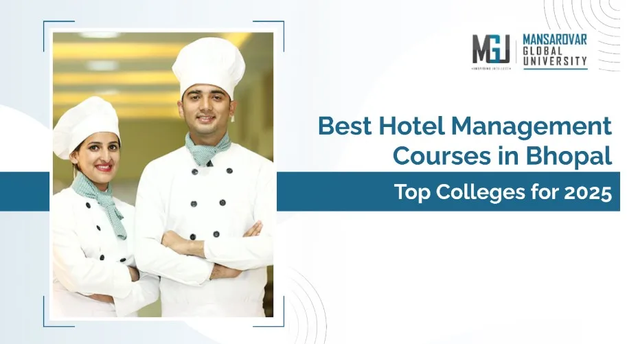 Hotel Management Course in Bhopal: Top Colleges for 2025