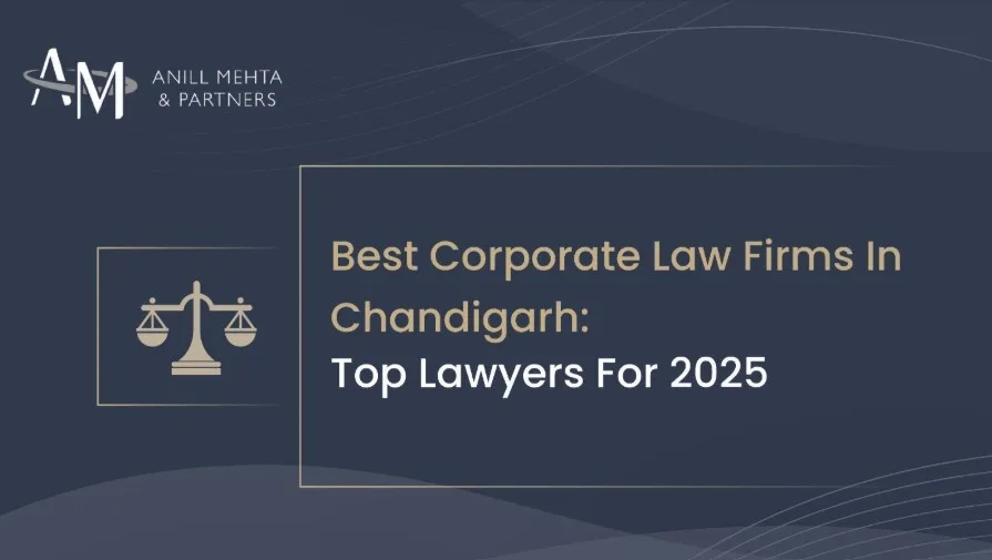 Top Corporate Law Firms in Chandigarh for Business Legal Needs